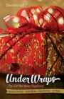 Under Wraps Devotional : The Gift We Never Expected - eBook