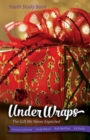 Under Wraps Youth Study Book : The Gift We Never Expected - eBook