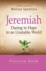 Jeremiah - Women's Bible Study Preview Book : Daring to Hope in an Unstable World - eBook