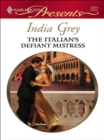 The Italian's Defiant Mistress - eBook