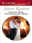 Italian Boss, Housekeeper Bride - eBook
