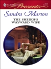 The Sheikh's Wayward Wife - eBook