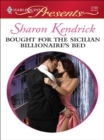 Bought for the Sicilian Billionaire's Bed - eBook
