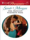 The Prince's Waitress Wife - eBook