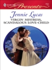 Virgin Mistress, Scandalous Love-Child - eBook