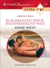 Blackmailed Bride, Inexperienced Wife - eBook