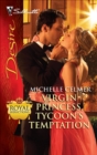 Virgin Princess, Tycoon's Temptation - eBook