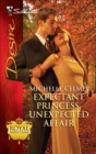 Expectant Princess, Unexpected Affair - eBook