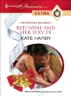 Red Wine and Her Sexy Ex - eBook