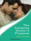The Celebrity Doctor's Proposal - eBook