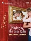 Playing by the Baby Rules - eBook