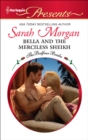 Bella and the Merciless Sheikh - eBook