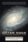 The Outer Edge : Our Origins: from Dust to Us - eBook