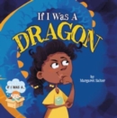 If I Was a Dragon - Book