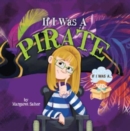 If I Was a Pirate - Book