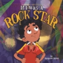 If I Was A Rock Star - Book