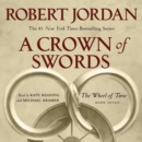 A Crown of Swords : Book Seven of 'The Wheel of Time' - eAudiobook