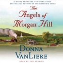 The Angels of Morgan Hill : A Novel - eAudiobook