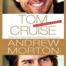 Tom Cruise : An Unauthorized Biography - eAudiobook