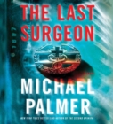 The Last Surgeon : A Novel - eAudiobook