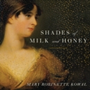 Shades of Milk and Honey - eAudiobook