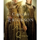 Rival to the Queen : A Novel - eAudiobook