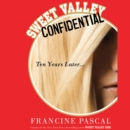 Sweet Valley Confidential : Ten Years Later - eAudiobook