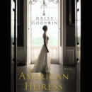 The American Heiress : A Novel - eAudiobook