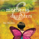 Mothers and Daughters : A Novel - eAudiobook