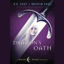 Dragon's Oath : A House of Night Novella - eAudiobook