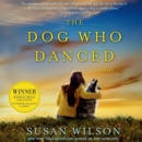 The Dog Who Danced : A novel - eAudiobook