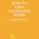 How to Find Fulfilling Work - eAudiobook
