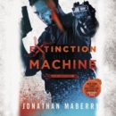 Extinction Machine : A Joe Ledger Novel - eAudiobook