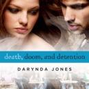 Death, Doom, and Detention - eAudiobook