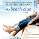 The Beach Club : A Novel - eAudiobook