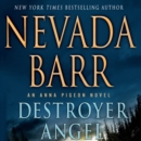 Destroyer Angel : An Anna Pigeon Novel - eAudiobook