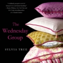The Wednesday Group : A Novel - eAudiobook