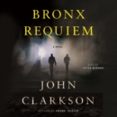 Bronx Requiem : A Novel - eAudiobook