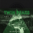 Twin Peaks : The Final Dossier - eAudiobook