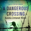 A Dangerous Crossing : A Novel - eAudiobook
