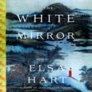 The White Mirror : A Mystery - eAudiobook