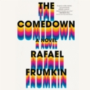The Comedown : A Novel - eAudiobook
