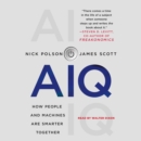 AIQ : How People and Machines Are Smarter Together - eAudiobook