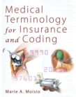 Medical Terminology for Insurance and Coding - Book
