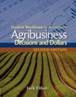 Student Workbook for Elliot's Agribusiness: Decisions and Dollars, 2nd - Book