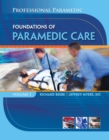 Professional Paramedic, Volume I : Foundations of Paramedic Care - Book