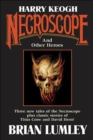 Harry Keogh: Necroscope and Other Heroes - eBook