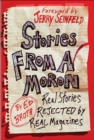 Stories from a Moron : Real Stories Rejected by Real Magazines - eBook