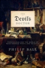 The Devil's Doctor : Paracelsus and the World of Renaissance Magic and Science - eBook