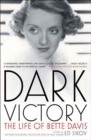 Dark Victory : The Life of Bette Davis - eBook